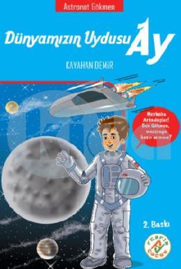 Dünyamızın Uydusu Ay Astronot Gökmen