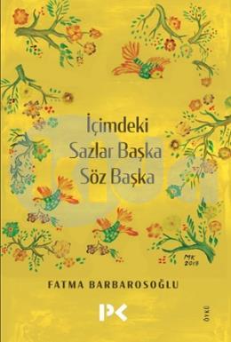 İçimdeki Sazlar Başka Söz Başka