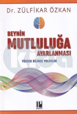 Beynin Mutluluğa Ayarlanması