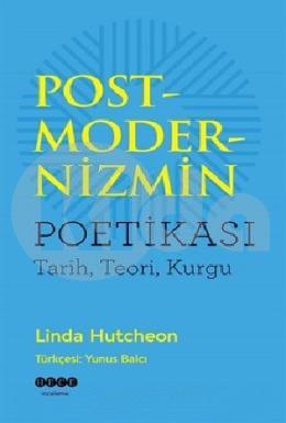 Postmodernizmin Poetikası  Tarih, Teori, Kurgu