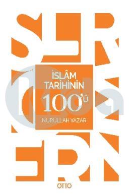 İsalm Tarihinin 100 ü