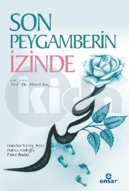 Son Peygamberin İzinde