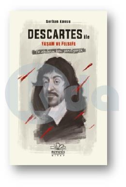 Descartes ile  Yaşam ve Felsefe (Ciltli)