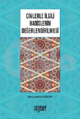 Kitabın Adı: Cinlerle İlgili Hadislerin Değerlendirilmesi