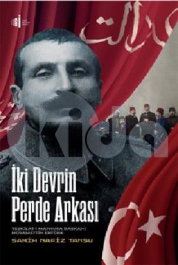 İki Devrin Perde Arkası