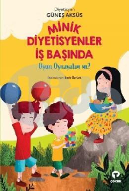 Minik Diyetisyenler İş Başında: Oyun Oynayalım mı?