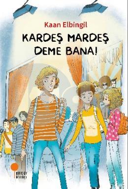 Kardeş Mardeş Deme Bana!