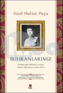 Buhranlarımız - İslamcılık Düşüncesinin Temel Metinlerinden Biri