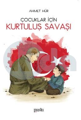 Çocuklar İçin Kurtuluş Savaşı