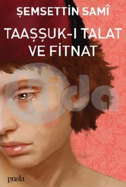 Taaşşukı Talat ve Fitnat