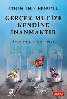 Gerçek Mucize Kendine İnanmaktır