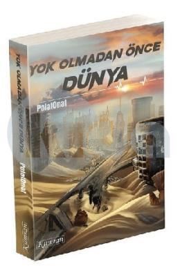 Yok Olmadan Önce Dünya