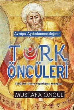 Avrupa Aydınlanmacılığının Türk Öncüleri