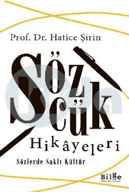 Sözcük Hikayeleri Sözlerde Saklı Kültür