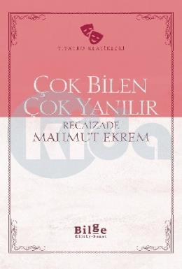 Çok Bilen Çok Yanılır