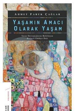 Yaşamın Amacı Olarak Yaşam