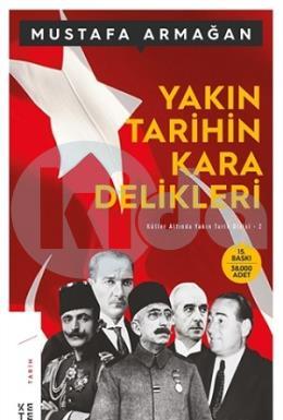 Yakın Tarihin Kara Delikleri