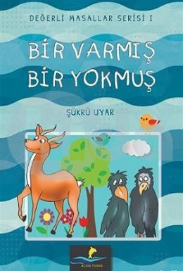 Bir Varmış Bir Yokmuş Değerli Masallar Serisi 1