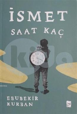 İsmet Saat Kaç