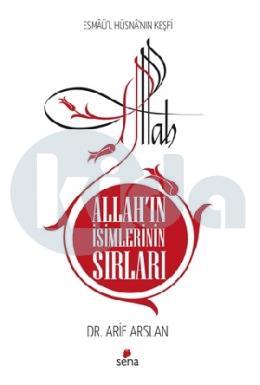 Allahın İsimlerinin Sırları - Esmaül Hüsnanın Keşfi