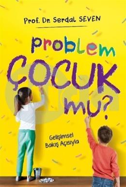 Problem Çocuk Mu?