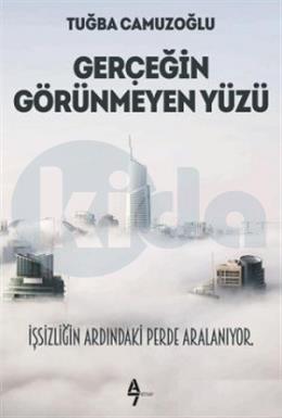 Gerçeğin Görünmeyen Yüzü