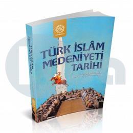 Türk İslam Medeniyeti Tarihi