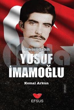 Ülkücü Şehit - Yusuf İmamoğlu