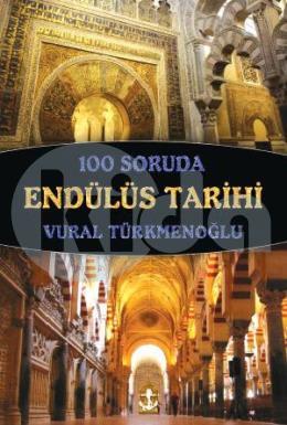 100 Soruda Endülüs Tarihi