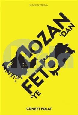 Lozan’dan Feto’ye