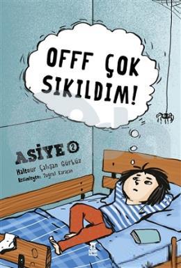 Offf Çok Sıkıldım!