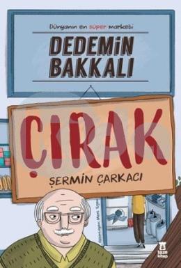 Dedemin Bakkalı - Çırak