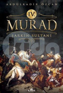 4. Murad Şarkın Sultanı