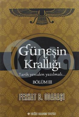 Güneşin Krallığı Bölüm III