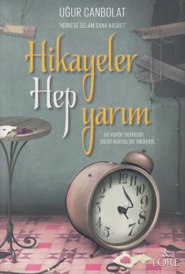 Hikayeler Hep Yarım