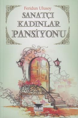 Sanatçı Kadınlar Pansiyonu