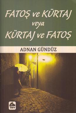 Fatoş Ve Kürtaj Veya Kürtaj Ve Fatoş