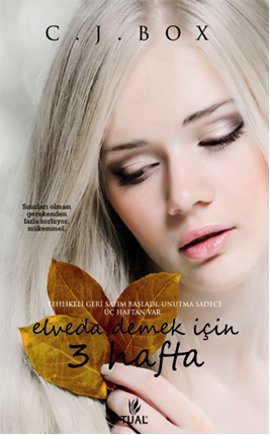 Elveda Demek İçin 3 Hafta