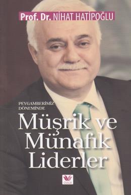 Müşrik ve Münafık Liderler