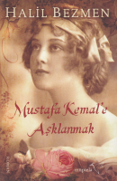Mustafa Kemale Aşklanmak