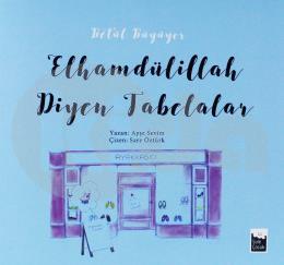 Betül Büyüyor - Elhamdülillah Diyen Tabelalar