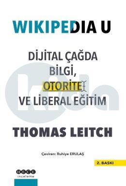 Wikipedia U - Dijital Çağda Bilgi, Otorite ve Liberal Eğitim