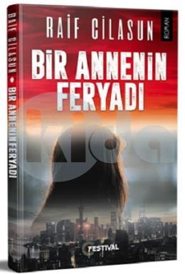 Bir Annenin Feryadı