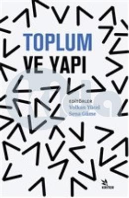 Toplum ve Yapı