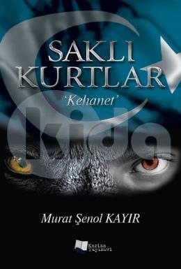 Saklı Kurtlar: Kehanet