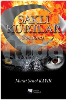 Saklı Kurtlar-Son Savaş