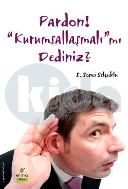 Pardon Kurumsallaşmalımı Dediniz