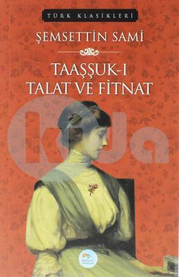 Taaşşuk-ı Talat ve Fitnat