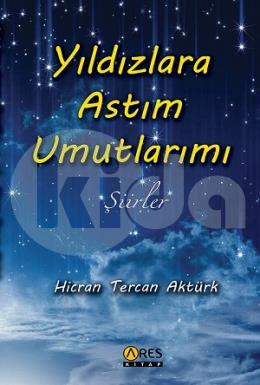 Yıldızlara Astım Umutlarımı