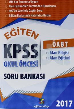 Eğiten 2017 KPSS ÖABT Okul Öncesi Alan Bilgisi Alan Eğitimi Soru Bankası